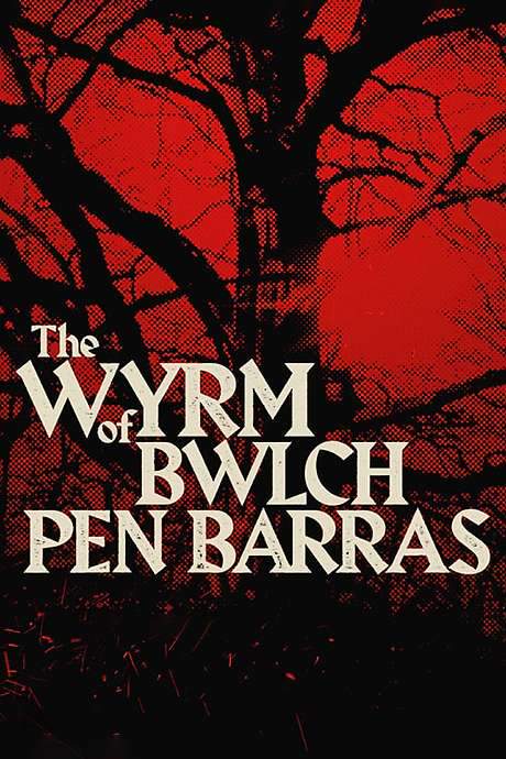 The Wyrm of Bwlch Pen Barras